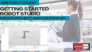 Famous GETTING STARTED | ABB RobotStudio Version 2025.4 | TUTORIALS | Create Project and Virtual controller Wealth