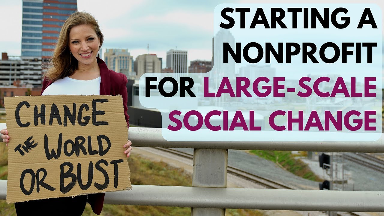 Starting a Nonprofit Designed To Create Systemic Change