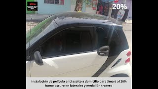 Instalación de película anti asalto a domicilio para Smart al 20% humo oscuro