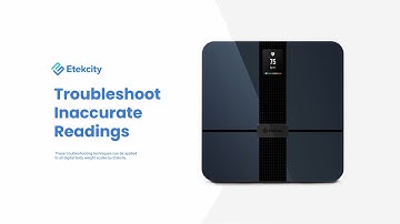 Etekcity - Troubleshooting Digital Body Weight Scales