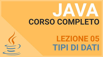 Data Types in Java: Primitives and References - JAVA TUTORIAL ITALIANO 05