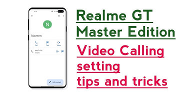 Realme GT Master Edition Video calling setting tips and tricks