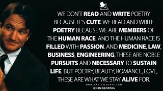 Dead Poet's Society - What will your verse be? ~ Robin Williams