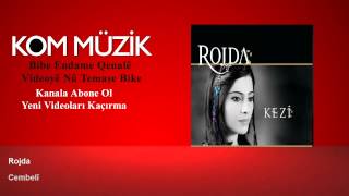 Rojda - Cembelî ( © Kom Müzik) Resimi