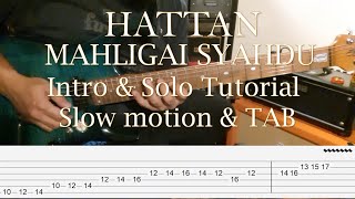 HATTAN - Mahligai Syahdu - Intro & Solo Tutorial with Tab