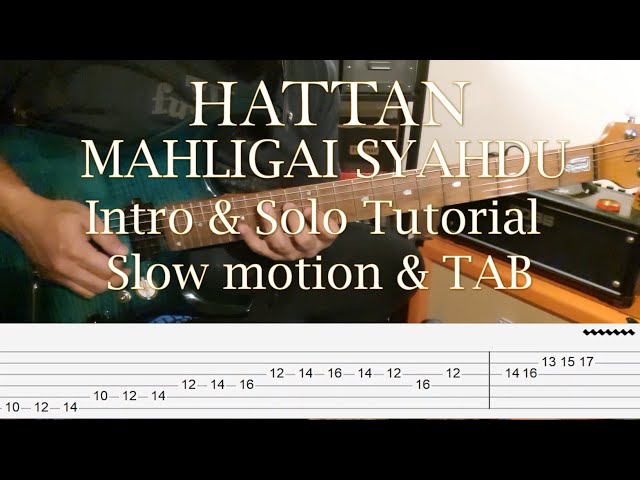 HATTAN - Mahligai Syahdu - Intro & Solo Tutorial with Tab class=