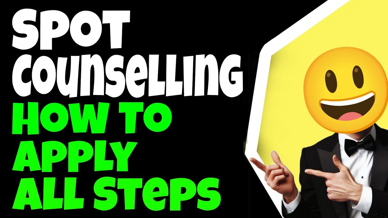 CEE Counselling Spot Counselling How To Apply