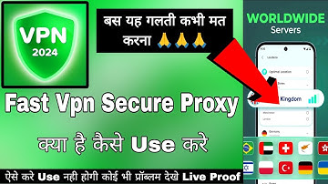 Fast Vpn Secure Proxy Master | Fast Vpn App Kaise Use Kare | How To Use Fast Vpn App || Fast Vpn App