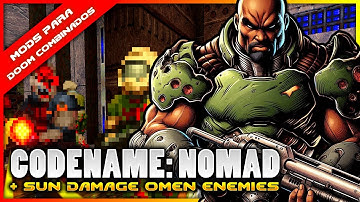 Codename: Nomad + Sun Damage Omen Enemies Pack [Combined Doom Mods]