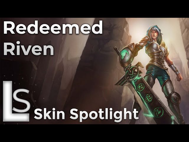 Redeemed Riven - Skin Spotlight - League of Legends 