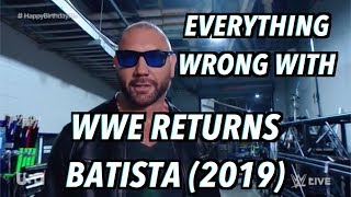Everything Wrong With WWE Returns: BATISTA (2019)