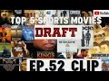 TOP 5 SPORTS MOVIES DRAFT|P.B.P. EP.52 CLIP|#nba #sportspodcast #podbrothers #nfl #mlb