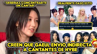 CREEN QUE GAEUL DE IVE ENVIO INDIRECTA A CANTANTES DE HYBE + ESTO FUE LO QUE REALMENTE PASO