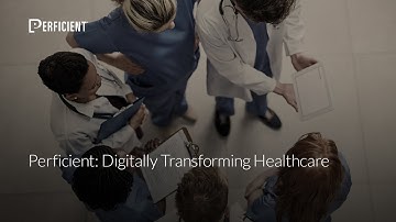 Perficient: Digitally Transforming Healthcare