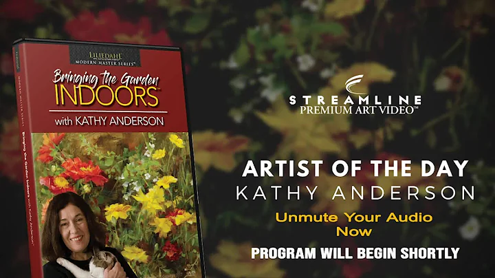 Kathy Anderson Bringing the Garden Indoors **FREE ...