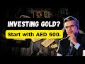 GOLD Investment UAE - Gold Investment Accounts &amp; Gold ETFs Investment