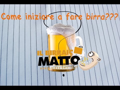 Come iniziare a fare birra in casa?