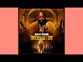 Rick Ross - Triple Beam Dreams ft. Nas (285Hz)