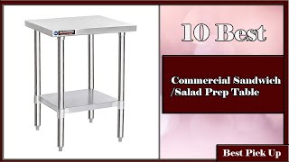 Unveiling the 10 Most Exciting Commercial SandwichSalad Prep Tables of 2023!