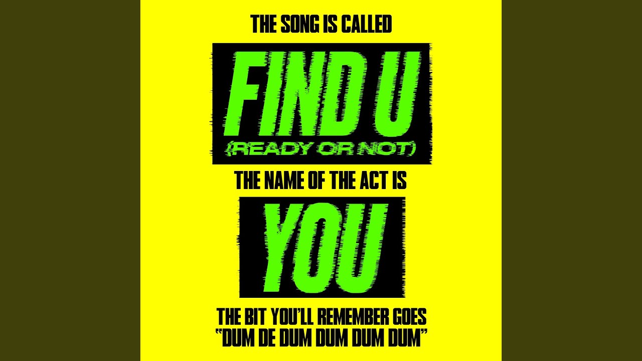 Watch Find U (Ready Or Not) on YouTube