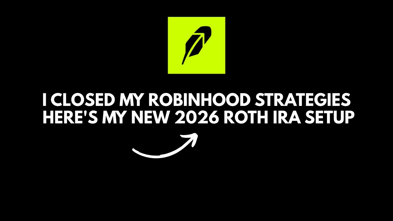Я закрыл свои стратегии на Robinhood. Вот моя новая схема Roth IRA на 2026 год.
