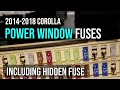 Power Windows Fuses, 2014-2018 Toyota Corolla, 2014, 2015, 2016, 2017, 2018