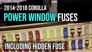 Power Windows Fuses, 2014-2018 Toyota Corolla, 2014, 2015, 2016, 2017, 2018