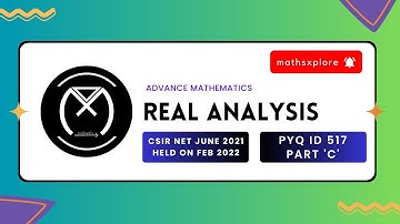 CSIR-NET JUNE 2021 QUESTION ID 517 | Real Analysis |ADVANCE MATHEMATICS | MATHEMATICAL SCIENCE  704