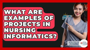 What Are Examples Of Projects In Nursing Informatics? - Nursing Knowledge Exchange
