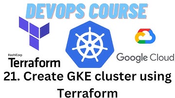 Terraform to Create GKE cluster in Google Cloud