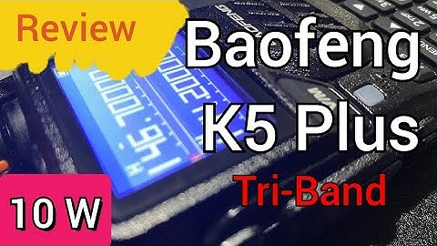 #Baofeng K5 Plus #review