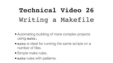 Technical video 26: Writing a Makefile