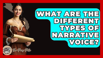 What Are The Different Types Of Narrative Voice? - The Prose Path