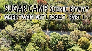 Sugar Camp Scenic Byway Exploration  Part 1