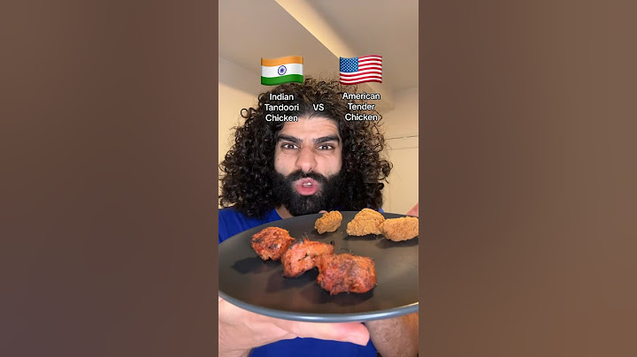 Indian Tandoori Chicken vs American Chicken Tenders