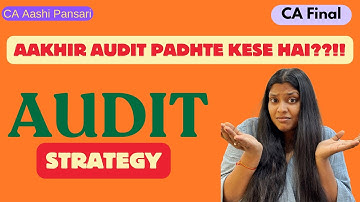 Audit Strategy | CA Final | CA Aashi Pansari