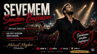 Sevemem Senden Başkasını ❤️ | Mehmet Meydan | Pop Fantazi Arabesk | Yeni Şarkı 2026