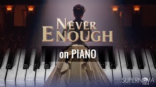 NEVER ENOUGH - The Greatest Showman (Laura Allred) | Piano Cover