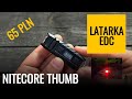 NITECORE THUMB Tania, mała, lekka i przyjemna latarka EDC. PREPPERSOWY.