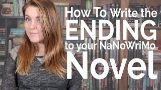 How to Write the Ending to Your NaNoWriMo Novel!