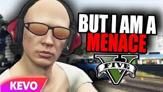 GTA V RP but I am a menace