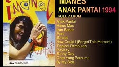 IMANES - ANAK PANTAI 1994 FULL ALBUM  - Durasi: 45:54. 