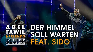 Adel Tawil feat. Sido "Der Himmel soll warten" (Live aus der Wuhlheide Berlin)