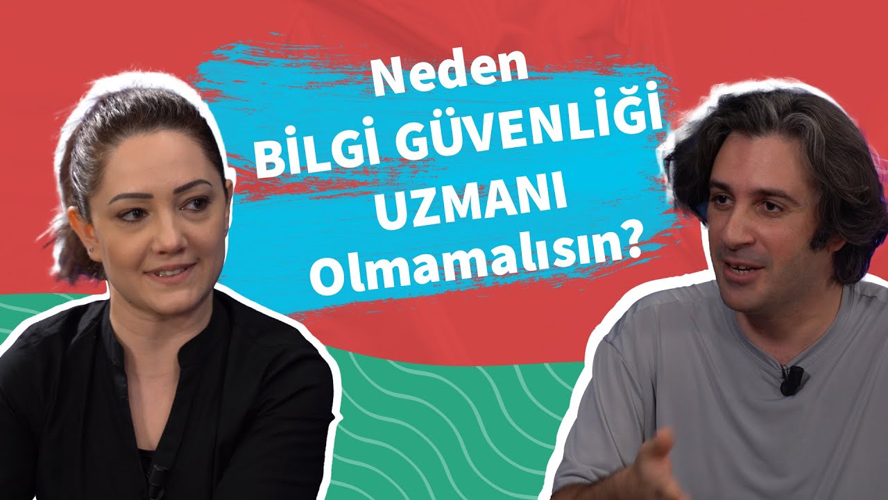 Neden Bilgi Güvenliği Uzmanı Olmamalısın? | Berrin İzci Baş - Behçet Yalın Özkara | Deniz Akademi