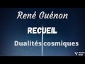 Livre audio  dualits cosmiques  recueil  ren gunon