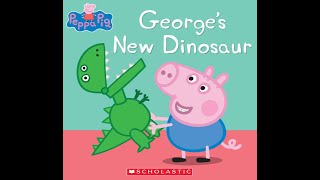 Peppa Pig - Georges New Dinosaur - Kids Read Aloud Audiobook