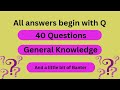 Rokit2ya Alphabet Quiz Letter Q 40 questions 22 minutes Pub Quiz