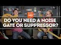 Be Quiet! Noise, Hum, Gates & Suppressors – That Pedal Show