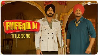 Fuffad Ji - Title Song | Binnu Dhillon, Gurnam Bhullar & Pankaj Batra