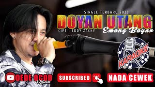 KARAOKE || DOYAN UTANG EMONG BAYAR || RD EDDY ZACKY || NADA CEWEK